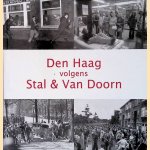 Den Haag volgens Stal & Van Doorn door Kees Stal e.a.