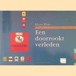 Een doorrookt verleden: de geschiedenis van de Laurens Sigarettenfabriek in Den Haag (1921-1995) door Hans Pars
