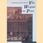 Van Weegluis tot Pruis: de patriottentijd in Den Haag 1780-1787
Charles - en anderen Boissevain
&euro;&nbsp;6,00