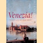 Venezia! Kunst uit de 18e eeuw door Michail Piotrovsky e.a.