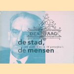 Den Haag, de stad, de mensen: een geschiedenis in 18 portretfoto's door Marlies van der Riet