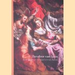 Theodoor van Loon: 'Pictor ingenius' en tijdgenoot van Rubens door Brigitte de - en anderen Patoul
