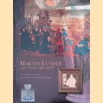 Martin Luther door Sabine Hiebsch