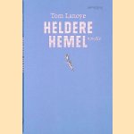 Heldere hemel: novelle
Tom Lanoye
€ 6,00 Heldere hemel: novelle
Tom Lanoye
€ 6,00