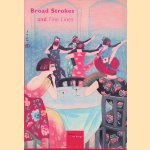 Broad Strokes and Fine Lines door Elise - and others Wessels