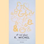 	& rol door: gedichten door K. Michel