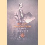 Abraham en Louisa Willet-Holthuysen: Amsterdamse verzamelaars in de 19e eeuw door Bert Vreeken
