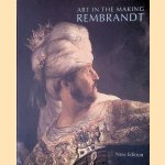 Art in the Making: Rembrandt door David Bomford