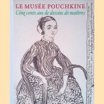 Le Musée Pouchkine: Cinq cents ans de dessins de maîtres
Oleg N. Antonov
€ 32,95 Le Musée Pouchkine: Cinq cents ans de dessins de maîtres
Oleg N. Antonov
€ 32,95
