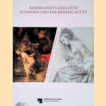 Rembrandts Berliner Susanna und die beiden Alten: Die Schaffung eines Meisterwerks *SIGNED* door Holm Bevers