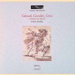 G&eacute;rard, Girodet, Gros door Arlette S&eacute;rullaz
