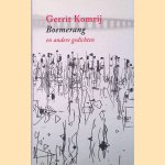 Boemerang en andere gedichten door Gerrit Komrij