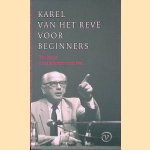 Karel van het Reve voor beginners een keuze uit zijn kortere stukken
Karel van het Reve
€ 8,00 Karel van het Reve voor beginners een keuze uit zijn kortere stukken
Karel van het Reve
€ 8,00