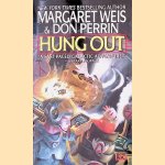 Hung Out door Margaret Weis e.a.