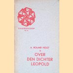 Over den dichter Leopold door A. Roland Holst