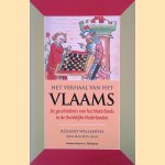 Het verhaal van het Vlaams: De geschiedenis van het Nederlands in de Zuidelijke Nederlanden door Roland Willemyns e.a.