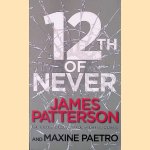 12th of Never door James Patterson e.a.