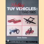 Hubley Toy Vehicles: 1946-1965 door Steve Butler
