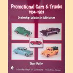 Promotional Cars and Trucks, 1934-1983 door Steve Butler