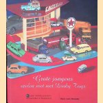 Grote jongens spelen niet met Dinky Toys door Ben van Roode