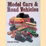 Model Cars & Road Vehicles door Patrick Trench