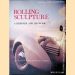 Rolling Sculpture: A Designer and His Work door Gordon M. Buehrig e.a.