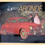 La Simca Aronde de mon p&egrave;re door Francis Dr&eacute;er e.a.