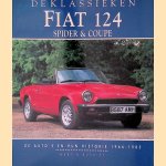 Fiat 124: Spider & Coup&eacute; : de auto's en hun historie 1966-1985 door Martin Buckley