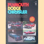 Petersen's Complete Book of Plymouth, Dodge, Chrysler - 2nd Revised & Updated Edition door Spence Murray