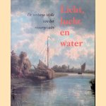 Licht, lucht en water: de verloren idylle van het riviergezicht door John Sillevis