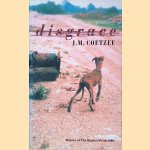 Disgrace door J. M. Coetzee