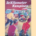 De kilometer-kampioen door A.D. Hildebrand