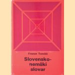 Slowenisch-Deutsches W&ouml;rterbuch : Slovensko-Nemski Slovar door France Tomsic