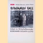 Borgwards Fall: Borgward, Goliath, Lloyd : Arbeit im Wirtschaftswunder door Wilhelm Eberwein e.a.