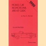 Model Car Promotional and Kit Guide: Illustrated 1980 door Paul A. Bender