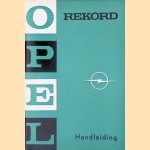Opel Rekord Handleiding door General Motors Continental