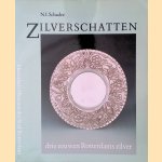 Zilverschatten: Drie eeuwen Rotterdams zilver door N.I. Schadee