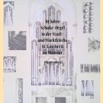 10 Jahre Schuke-Orgel in der Stadt- und Marktkirche St. Lamberti zu M&uuml;nster door Niels Kranemann