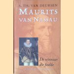 Maurits Van Nassau 1567-1625: De winnaar die faalde
A.Th. Van Deursen
&euro;&nbsp;15,00