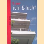 Licht & lucht door Caroline Griep e.a.