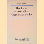 Handbuch der russischen Gegenwartssprache door Herbert Mulisch