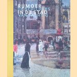 Rumoer in de stad: De schilders van Tachtig door Frouke van Dijke e.a.
