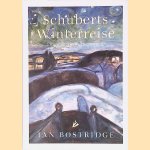Schuberts Winterreise door Ian Bostridge