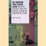De erfenis van tante Jane: wetenschap van en liefde voor de creatieve stad
Dany Jacobs
&euro;&nbsp;8,00