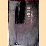 De Naardense Bijbel: De volledige tekst van de Hebreeuwse Bijbel en het Nieuwe Testament door Pieter Oussoren