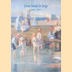 Johan Antoni de Jonge (1864-1927) door John Sillevis e.a.