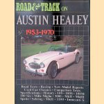Road and Track on Austin-Healey, 1953-1970 door R.M. Clarke
