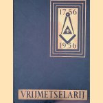 Vrijmetselarij 1756-1956: uitgegeven in opdracht van het Hoofdbestuur der Orde van Vrijmetselaren onder het Grootoosten der Nederlanden ter gelegenheid van het 200-jarig bestaan dier Orde op 26 december 1956
Hoofdbestuur der Orde van Vrijmetselaren
€ 8,00 Vrijmetselarij 1756-1956: uitgegeven in opdracht van het Hoofdbestuur der Orde van Vrijmetselaren onder het Grootoosten der Nederlanden ter gelegenheid van het 200-jarig bestaan dier Orde op 26 december 1956
Hoofdbestuur der Orde van Vrijmetselaren
€ 8,00
