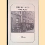 Vier eeuwen Harbers door J.J.M. Olminkhof