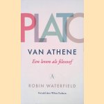 Plato van Athene: een leven als filosoof door Robin Waterfield